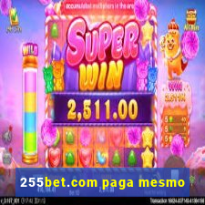 255bet.com paga mesmo